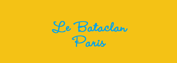 Le Bataclan Paris concert programme